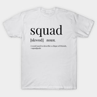 Squad Definition T-Shirt